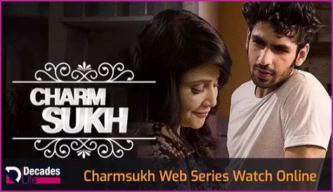 CharmSukh Web Series: A Captivating Journey Into Love, Relationships, and Self-Discovery