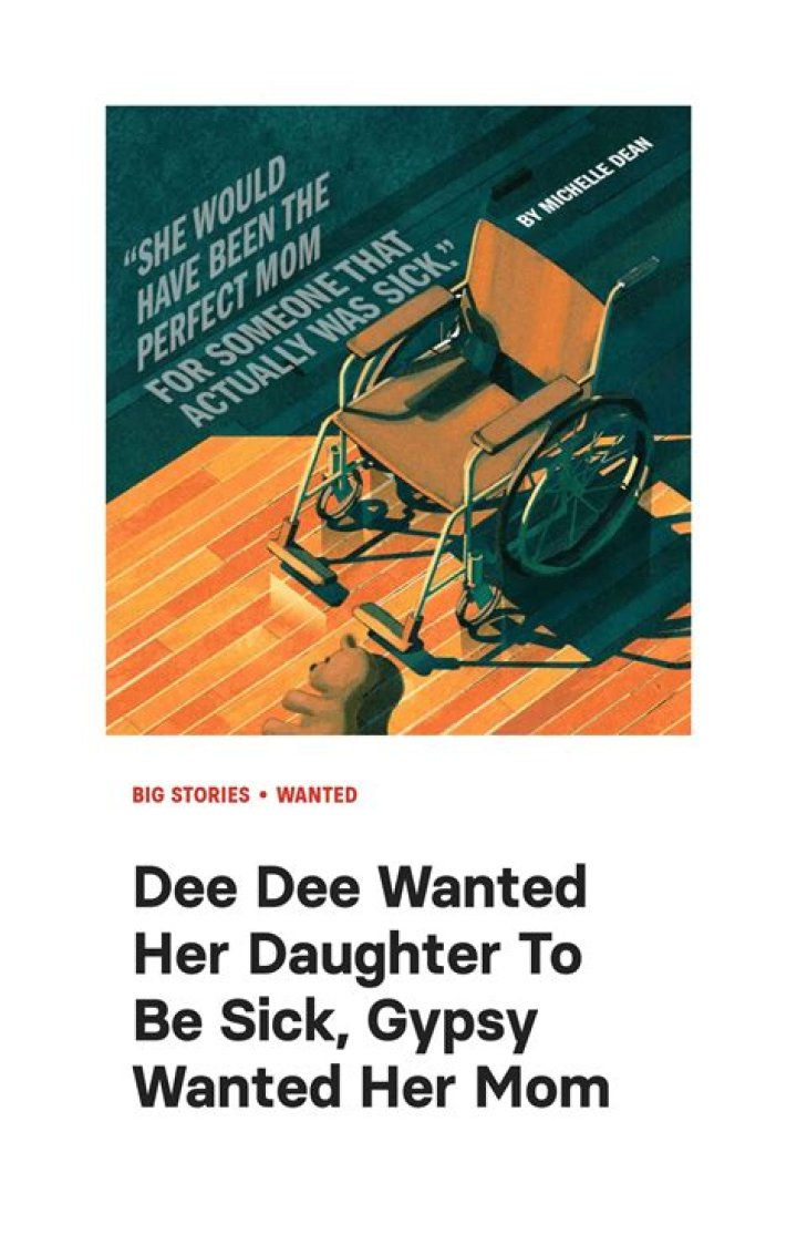 Dee Dee Wanted Her Daughter To Be Sick, Gypsy Wanted Her Mom Murdered
