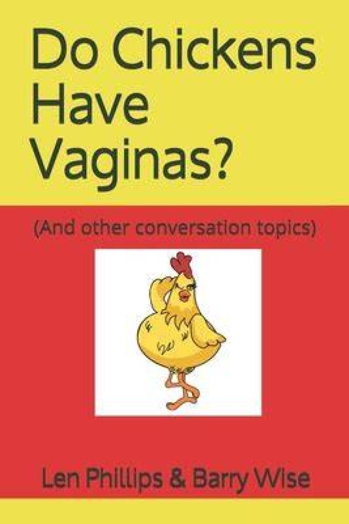 Do Chickens Have Vaginas? (And other conversation topics) eBook