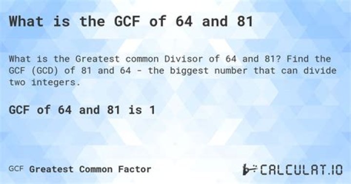 GCF of 64 and 58