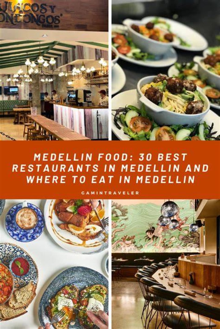 MEDELLIN FOOD 30 BEST RESTAURANTS IN MEDELLIN AND WHERE TO EAT IN