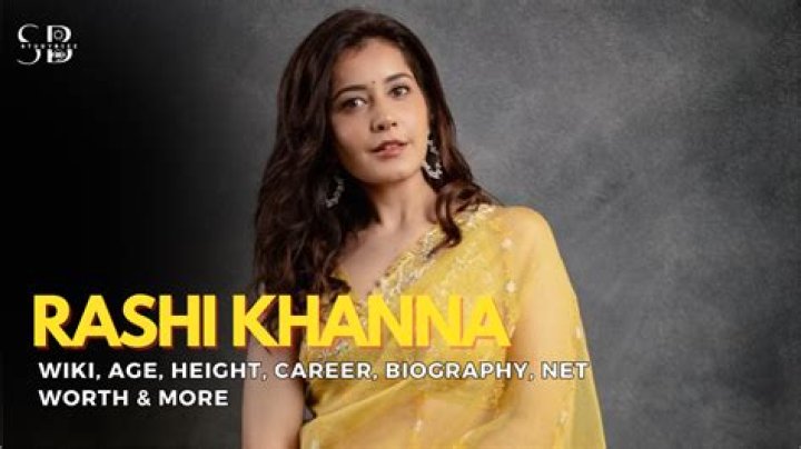 Rashi Khanna Height, Weight, Net Worth Personal Details World Celebrity