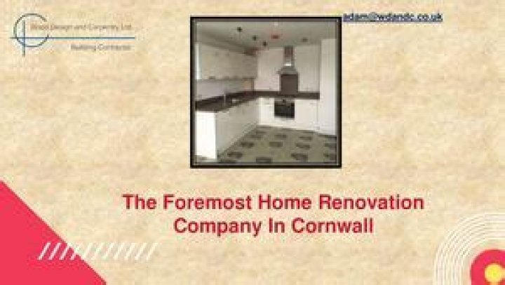 The Foremost Home Renovation Company In Cornwall