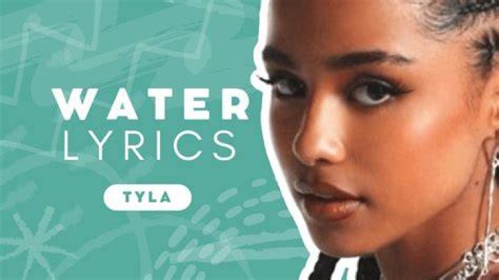 Tyla Water Lyrics Genius Lyrics
